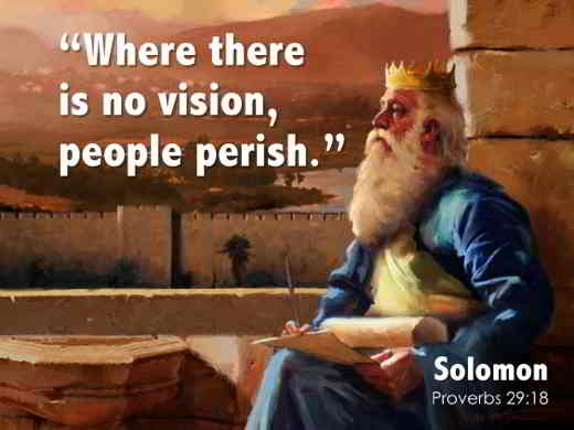 La où il n'y a pas de vision, le peuple périt - Salomon